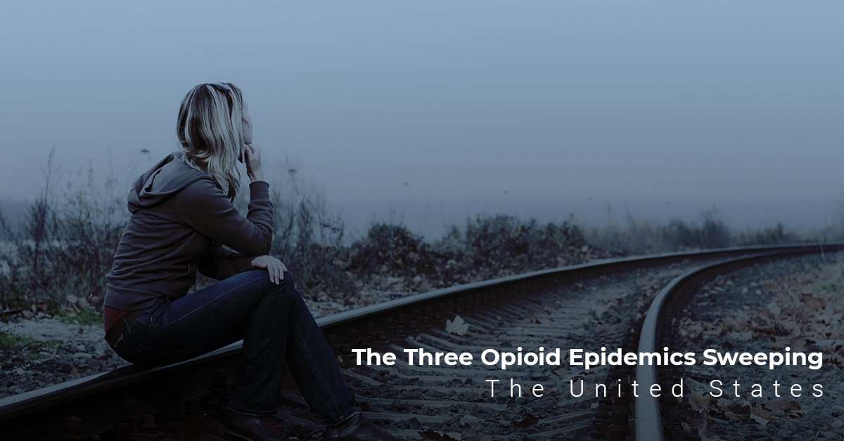 The Three Opioid Epidemics Sweeping the United States